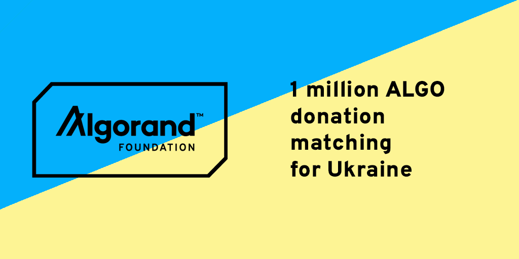 AlgoFoundation's tweet photo. The Ukraine government now accept donations in Algo. This is an important opportunity for the #Algofam to donate and support.

In support of this, we are today committing to match all Algo donations to Ukraine Humanitarian relief, up to 1 Million Algo.  

https://t.co/PusWMw8kNT https://t.co/GemrOgIl3v
