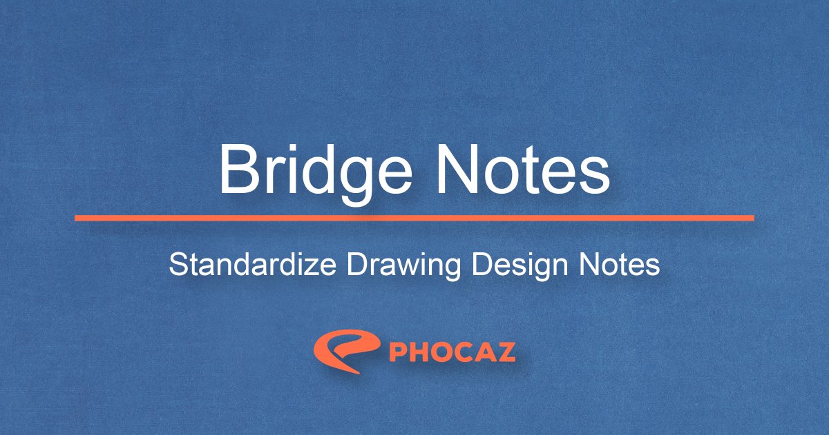 Phocaz's tweet image. Create and input standardized #designnotes into your #CADdrawing with just a few clicks. Bridge Notes is just one of the amazing apps Phocaz Inc. can do for you. Learn More: buff.ly/38337ns
#CADWorkflow #CADBetter #Projectwise