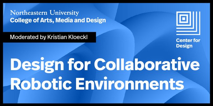 NU_CfD's tweet photo. #SaveTheDate happening THIS #friday April 1 CfD Conversation 03 of the 2022 #CfDConversationSeries: Design for Collaborative Robotic Environments. Moderated by @infoinaction
 with panelists @TaskinPadir, @dcardo, and @Arch_Robotics

 #designresearch #robotics #designforrobotics https://t.co/FoXdH7pQZ1
