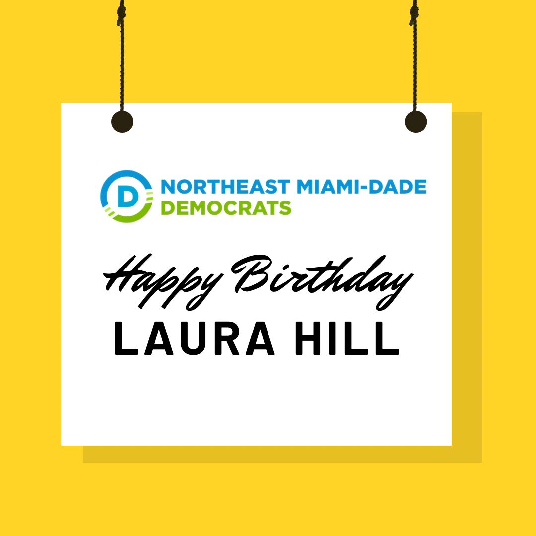 NEMiamiDems's tweet photo. Happy Birthday to NEMDD Board member and former President, Laura Hill! Thank you for your service to the Democratic Party! https://t.co/T8fxKGXsFB
