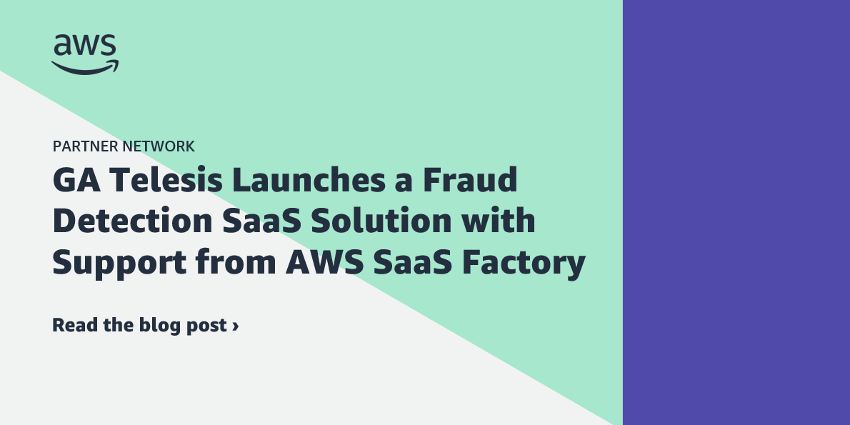 AWS_Partners's tweet photo. Learn how @GATelesis launched a fraud detection SaaS solution with support from #AWS SaaS Factory: https://t.co/YH4e2U11eL https://t.co/68B3Rulh1b