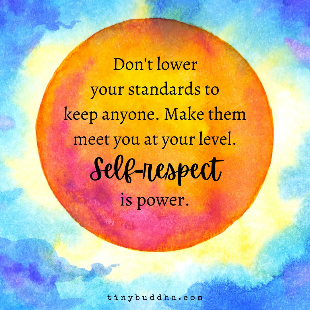 tinybuddha's tweet photo. Don't lower your standards to keep anyone. Make them meet you at your level. Self-respect is power. https://t.co/XL3ZZvuqEb