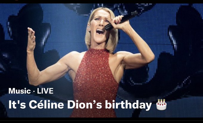 HAPPY BIRTHDAY TO THE QUEEN HERSLEF, THE ONE AND ONLY CÉLINE DION !!! 