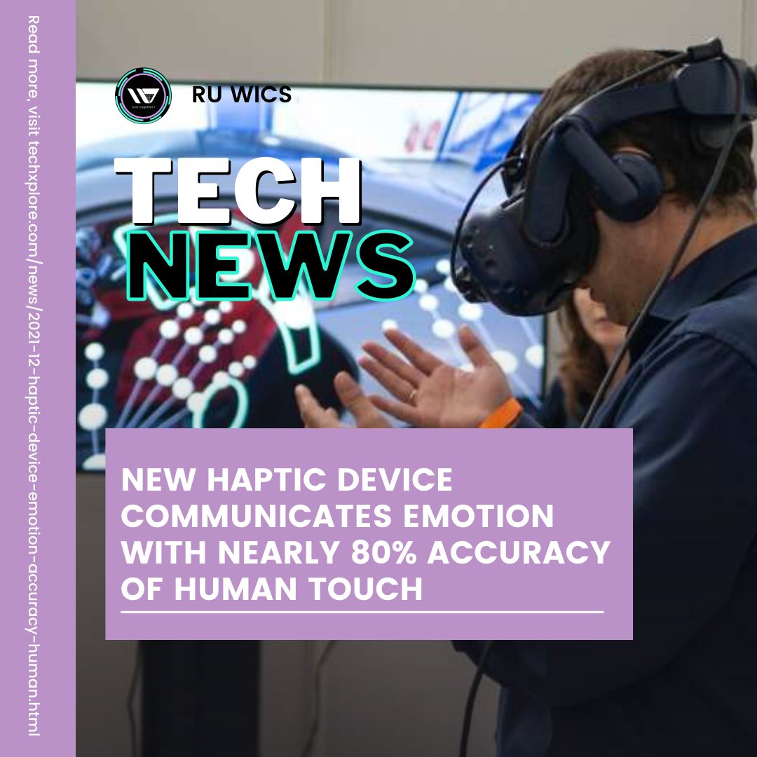 tmu_wics's tweet photo. 📰 Tech News:  New Haptic Device Communicates Emotion with Nearly 80% Accuracy of Human Touch  📰                       

Read more, visit https://t.co/u0HnfNah6b

#technews #computerscience #ainews #ai #artificialintelligence https://t.co/lskvulWZ42