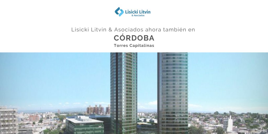 #LisickiLitvin &amp; Asociados inaugura nueva oficina en Torres Capitalinas, Ciudad de Córdoba, provincia de Córdoba.

¡Seguimos creciendo y expandiendo nuestras actividades y servicios a lo largo del país!