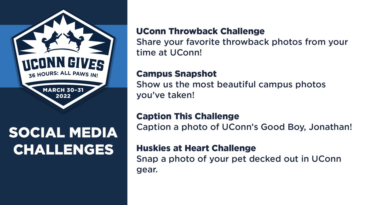 Participate in these #UConnGives social media challenges before 6:00 p.m. ET on March 31 for a chance to unlock an additional $100 for the <a href="/UConn/">UConn</a> Gives project of your choice! Winners will be selected at random.

Entries must tag <a href="/UConnAlumni/">UConn Alumni</a> and use #UConnGives to be considered.
