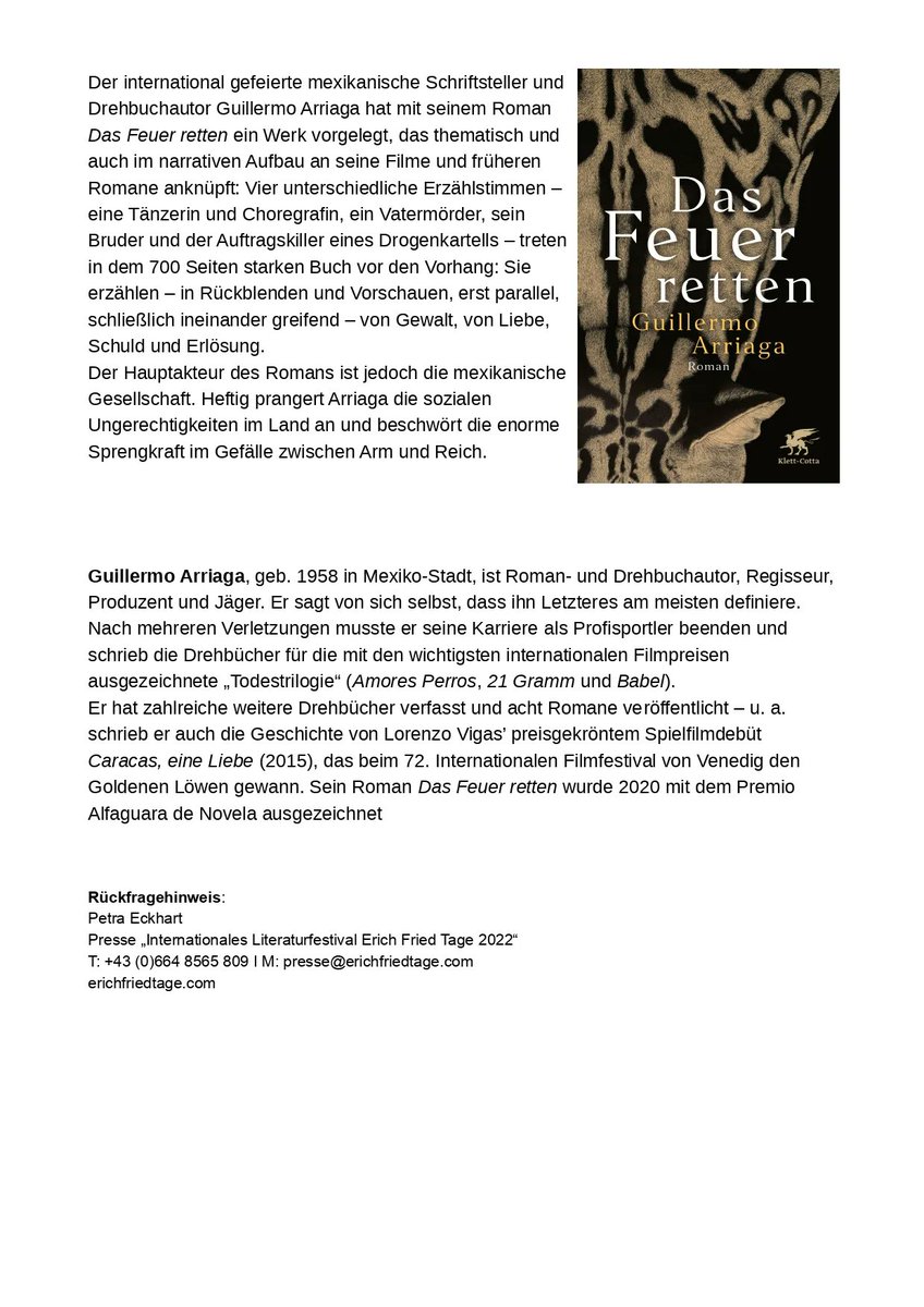 Der 🇲🇽 Schriftsteller und Drehbuchautor Guillermo Arriaga präsentiert in Wien seinen neuen Roman „Das Feuer retten.“ 

▶ erichfriedtage.com 

📅 2. April 
⏰ 20 Uhr 
📍Literaturhaus Wien 
Seidengasse 13 
1070 Wien
