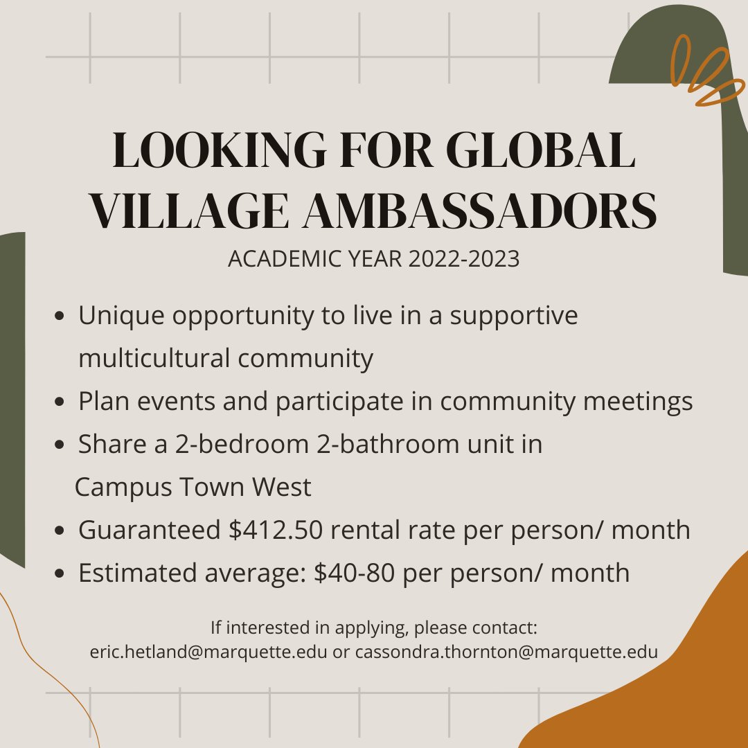 Interested in becoming a Global Village Ambassador?
APPLY NOW for the 2022-2023 academic year!
*
*
* 
Contact eric.hetland@marquette.edu or cassondra.thorton@marquette.edu for more information!
