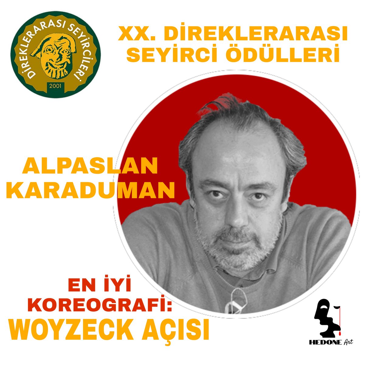 20. Direklerarası Seyirci Ödülleri
En iyi koreografi-
Alpaslan Karaduman.
Woyzeck Açısı. Hedoneart.
🎉🎉🎉 Hocamızı tebrik ederiz.🎉🎉🎉
<a href="/Direklerarasi_/">Direklerarası</a> 
#alpaslankaraduman #direklerarasıseyirciodülleri
#woyzeckaçısı
#hedoneart