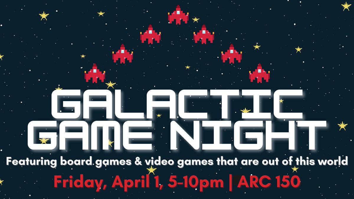 Galactic Game Night is almost here! Make plans to stop by ARC 150 this Friday night anytime from 5-10pm to play some video games &amp; board games that are out of this world!