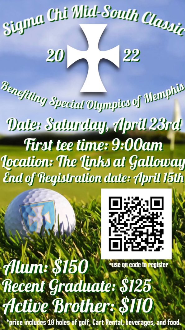 The <a href="/MemphisSigs/">Sigma Chi Memphis</a> chapter is hosting a golf scramble on April 23rd benefiting Special Olympics. Register at the link below or by using the QR code. Please refer all questions to uofmderbydays@gmail.com.

eventcreate.com/e/sigmachigolf