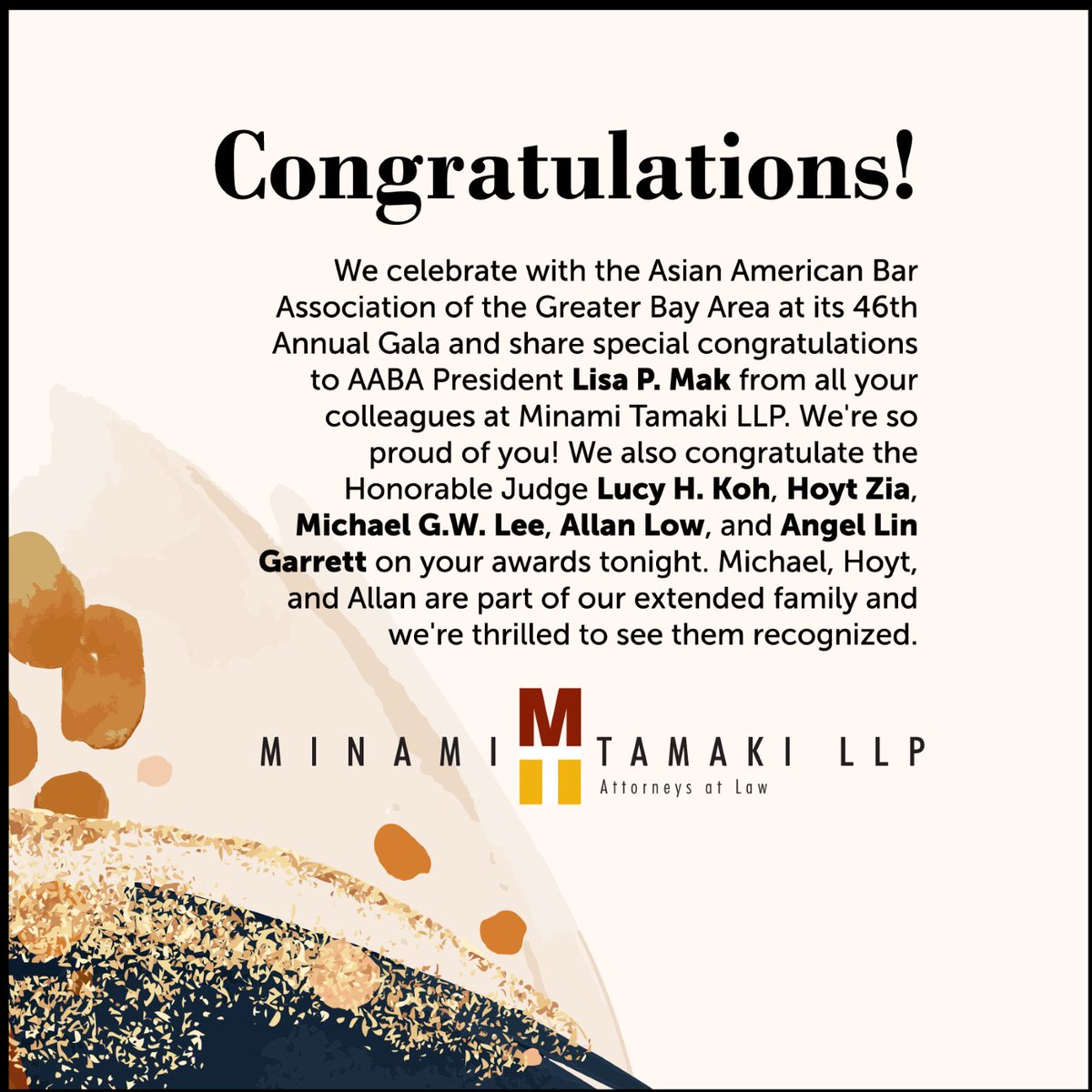 minamitamaki's tweet photo. We celebrate with @AABABayArea tonight at its 46th Annual Gala and share special congratulations to AABA President @lisapmak from all your colleagues at Minami Tamaki LLP. We're so proud of you, Lisa!
#AABA46 https://t.co/JC6uPwY8ty