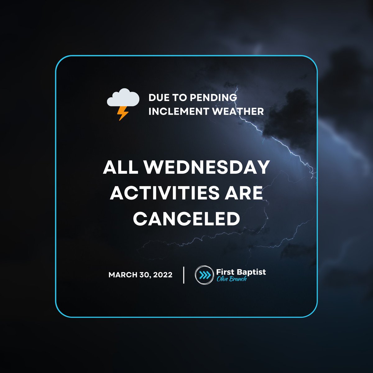 FBCOB's tweet image. ⛈ Due to pending inclement weather, all Wednesday church activities are canceled for March 30, 2022.

Be safe and help us get the word out!