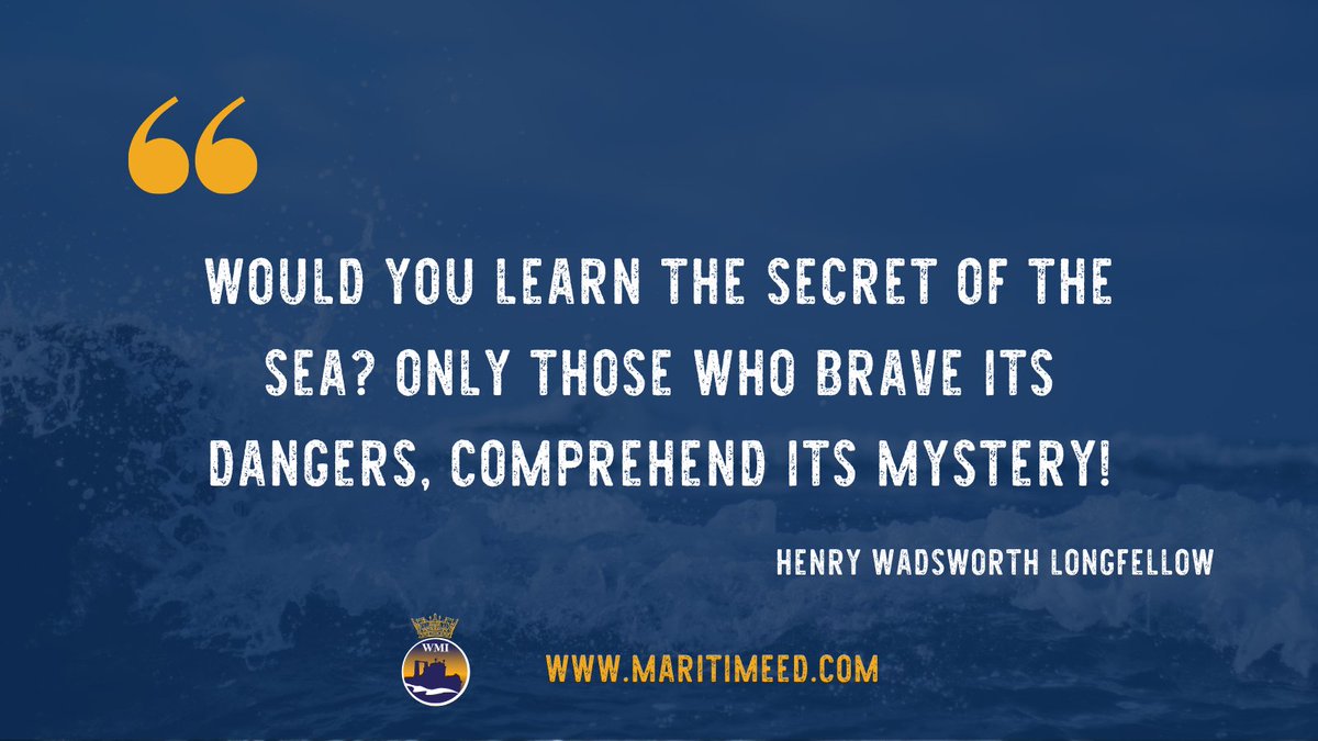 WesternMaritime's tweet photo. "Would you learn the secret of the sea? Only those who brave its dangers, comprehend its mystery!โ
~ Henry Wadsworth Longfellow
#Marine #Maritime #Seafarers #WednesdayWisdom #MaritimeQuote #SeaQuote #OceanWisdom #SeafarerLife #MaritimeLife #OceanInspired #OceanInspiration https://t.co/kzeYqJ5QyI