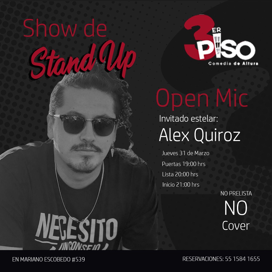 Mañana Open Mic con <a href="/soyalexquiroz/">Alex Quiroz</a> en <a href="/3erPisoPolanco/">3erPiso</a>