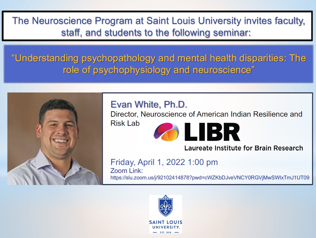 NeuroscienceSlu's tweet photo. Special seminar hosted by the Neuroscience Program on Friday, April 1 at 1:00pm 

“Understanding psychopathology and mental health disparities: The role of psychophysiology and neuroscience” https://t.co/A8RxkdXR25