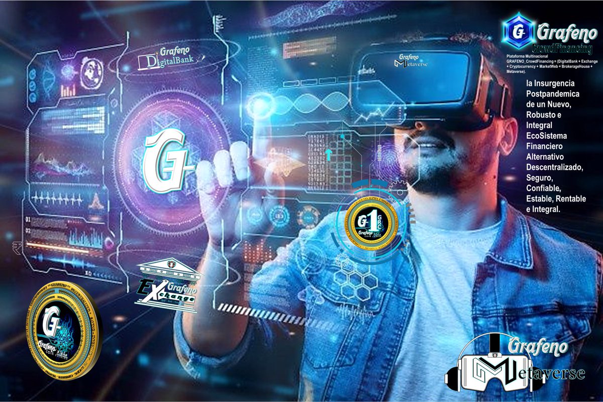 #GRAFENO CrowdFinancing = (DigitalBank + Exchange + Cryptocurrency + MarketWeb + BrokerageHause + Metaverse)