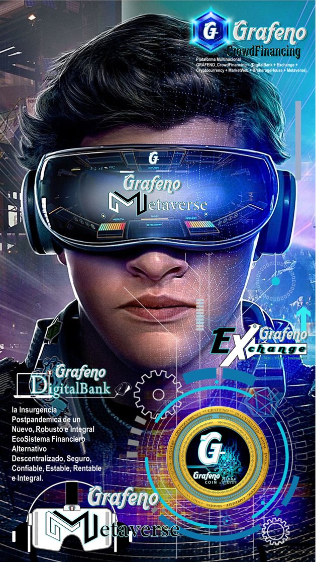 #GRAFENO CrowdFinancing = (DigitalBank + Exchange + Cryptocurrency + MarketWeb + BrokerageHause + Metaverse)
