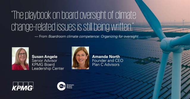 Learn how board governance is evolving to address climate change-related issues in the latest from Susan Angele of #KPMGBLC and Amanda North, Founder &amp; CEO of Plan C Advisors. #ESG #climatechange #boardsofdirectors bit.ly/3JSTXIn