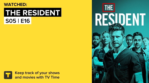 y_ks20's tweet photo. I've just watched episode S05 | E16 of The Resident! https://t.co/QY6vV1ZR59 #tvtime https://t.co/B13FjsrsiK