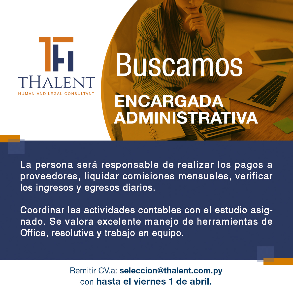 ¡NUEVA BUSQUEDA!📯

¡Esta puede ser tu oportunidad!

📬Escríbenos HASTA el viernes 1 de abril a
seleccion@thalent.com.py

#thalentpy #selecciondepersonal #oportunidadlaboral #busquedas