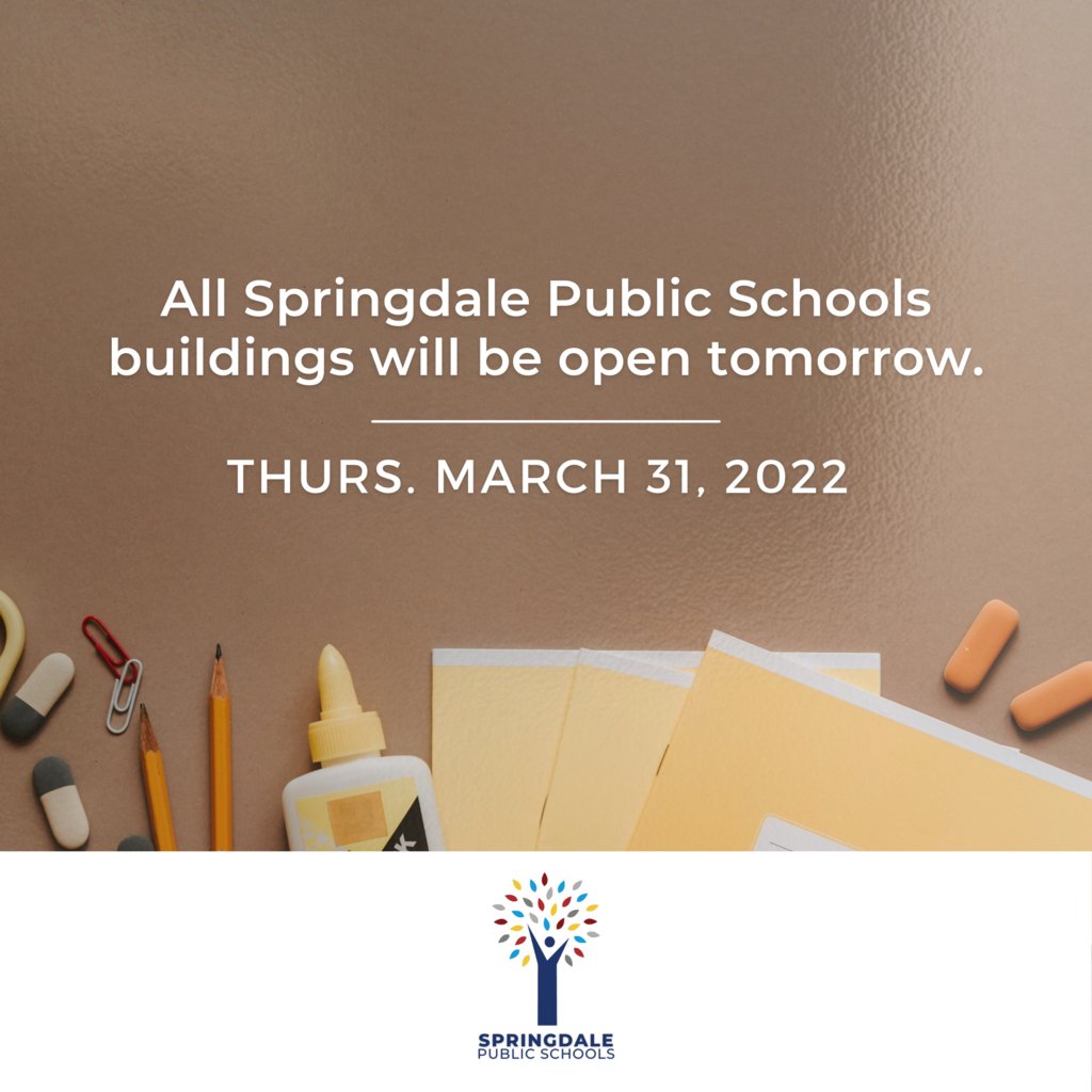 WalkerWildcats1's tweet photo. All Springdale Public Schools buildings will be open Thursday, March 31, 2022.

Todos los edificios de las Escuelas Públicas de Springdale estarán abiertos el jueves 31 de marzo de 2022. https://t.co/r9sFDzws02