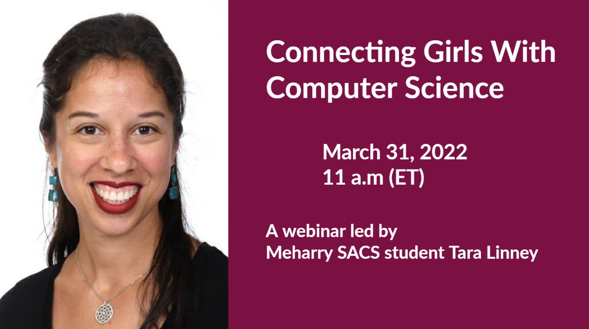 SACSMeharry's tweet photo. Also happy to share that @MeharryMedical SACS student @TaraLinney is presenting the webinar, Connecting Girls with Computer Science tomorrow, March 31 for #SELFIN! https://t.co/m9m7nTvITC https://t.co/hDn9L8aXB5