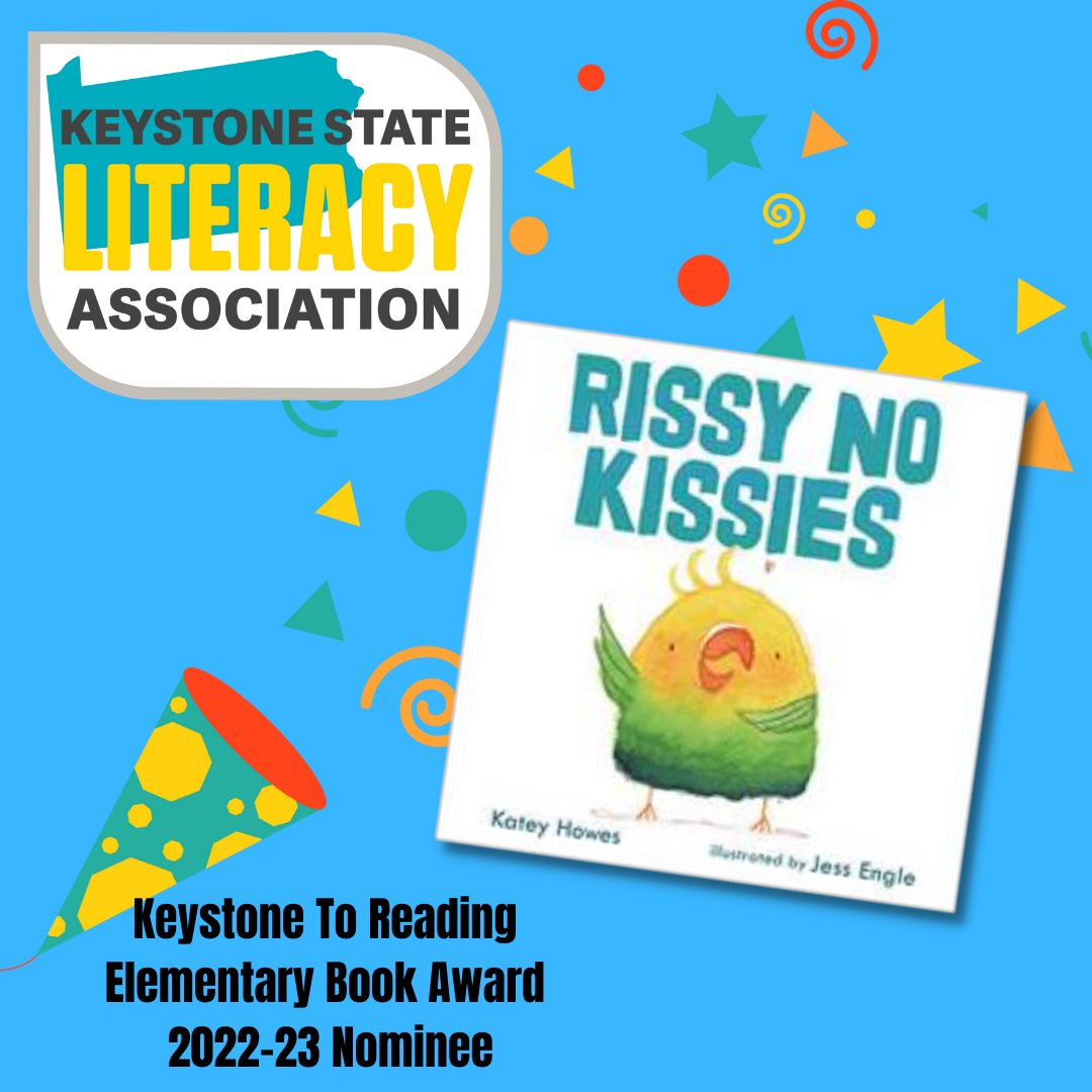 Kateywrites's tweet image. Honored that RISSY NO KISSIES is among the awesome @KeystoneReading Elementary Book Award nominees for 2022-23. Students in K-3 will read, discuss, and vote for their favorite!  #ksla