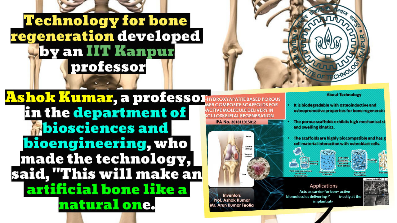 IIT Kanpur professor develops bone regeneration technology