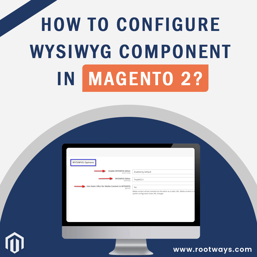 Rootways's tweet photo. How to configure WYSIWYG(What You See Is What You Get) Component in Magento 2? Share with your friends.👬

Comment below⬇️ Which topic do you want to learn with Rootways 🤝

Learn More - https://t.co/z94Bmri99H

#canada #Magento #Blog #tutorials #rootways https://t.co/GqKdYgee3k