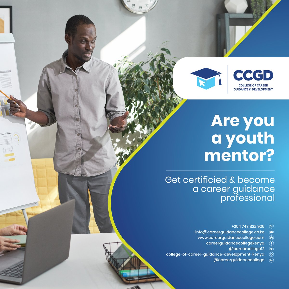 Are you a youth mentor? Want to expand your portfolio to include career mentoring? Enroll for a Diploma In Career Guidance and Development and start to achieve your vision. To Enroll, click: portal.careerguidancecollege.com
Reach out: +254 743 822 925, info@careerguidancecollege.co.ke