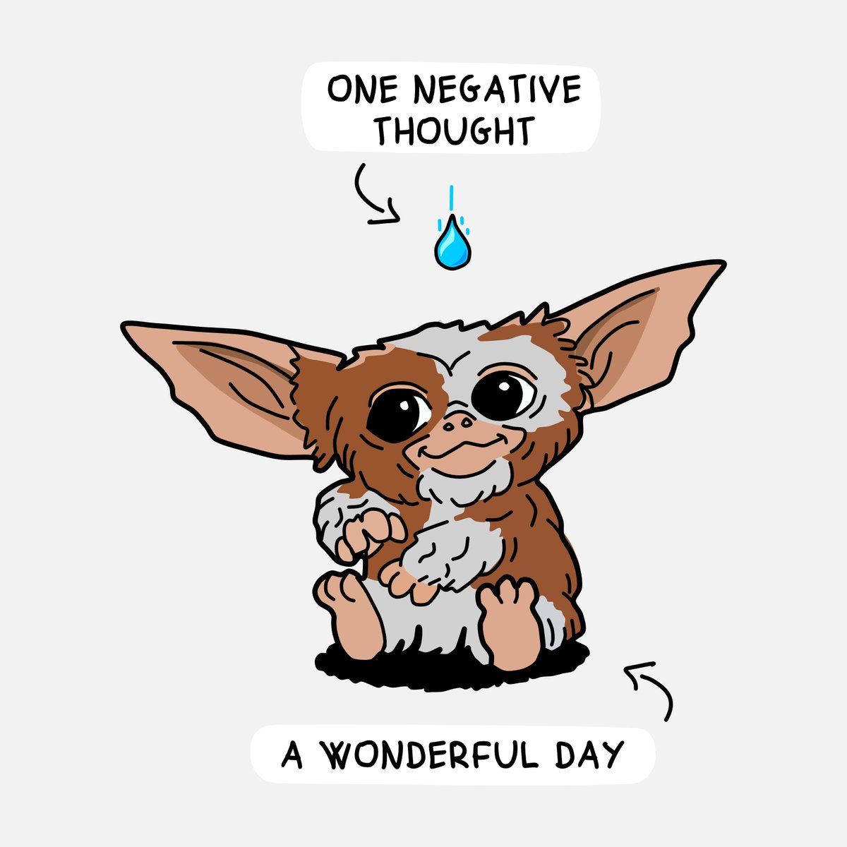 Don't let a drop of negativity ruin your day