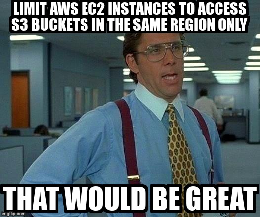 overflow_meme's tweet image. Limit AWS EC2 Instances to Access S3 Buckets in the Same Region ONLY stackoverflow.com/questions/7167… #amazoncloudformation #amazonwebservices #amazons3 #amazonec2