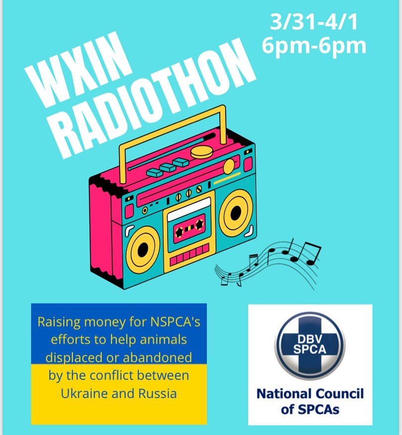 WXIN's tweet photo. Starting on Thursday, March 31st, at 6 PM, 90.7 WXIN is holding a 24-Hour Radiothon to support the NSPCA's efforts to help animals displaced or abandoned due to the conflict in Ukraine. Please tune in and donate! https://t.co/EFz5kpFf6L