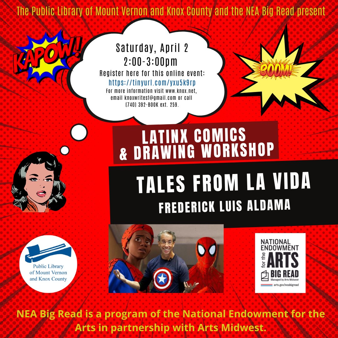 Public Library of Mount Vernon & Knox County (@plmvkc) on Twitter photo Tales from La Vida: LatinX Comics Workshop with Frederick Luis Aldama.
Sat. April 2, 2PM via Zoom.
Contact <a href="/knoxwrites1/">knoxwrites</a> for more information or get registered at us02web.zoom.us/webinar/regist…
<a href="/NEABigRead/">NEA Big Read</a> is a program of the <a href="/NEAarts/">Nat'l Endow f/t Arts</a> in partnership with <a href="/ArtsMidwest/">Arts Midwest</a>. Tales from La Vida: LatinX Comics Workshop with Frederick Luis Aldama.
Sat. April 2, 2PM via Zoom.
Contact <a href="/knoxwrites1/">knoxwrites</a> for more information or get registered at us02web.zoom.us/webinar/regist…
<a href="/NEABigRead/">NEA Big Read</a> is a program of the <a href="/NEAarts/">Nat'l Endow f/t Arts</a> in partnership with <a href="/ArtsMidwest/">Arts Midwest</a>.