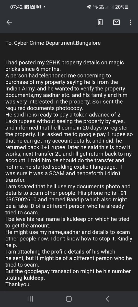 tellsiddu's tweet photo. Thread 1/4
To,Cyber Crime Department,
I had posted my 2BHK property details on magic bricks since 6 months.
A person had called me concerning to purchase of my property saying he is from the Indian Army, and he wanted to verify the property documents,my aadhar .@CybercrimeCID https://t.co/rB3fEShoyM