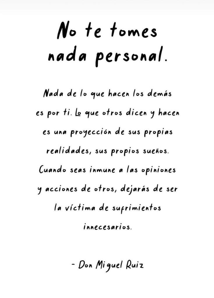 “Sé tu propio espectador. Busca tu propio aplauso.” Séneca 

#Los4Acuerdos