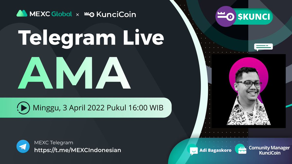 MEXCIndonesia's tweet photo. #MEXCIDAMA: AMA bareng Tim @Kuncicoin_id di @MEXCIndonesia

📅 Waktu: Minggu, 3/04/2022, 16:00 (WIB)
🏟️ Tempat: https://t.co/HQirzAboCP

🎁 $20 untuk Twitter &amp; $10 Live yg terpilih! 

✅Tag 3 Teman + Like + Retweet dan kirim pertanyaan tentang $KUNCI di Coment tweet ini 👇🏻 https://t.co/gyfDilBlM2