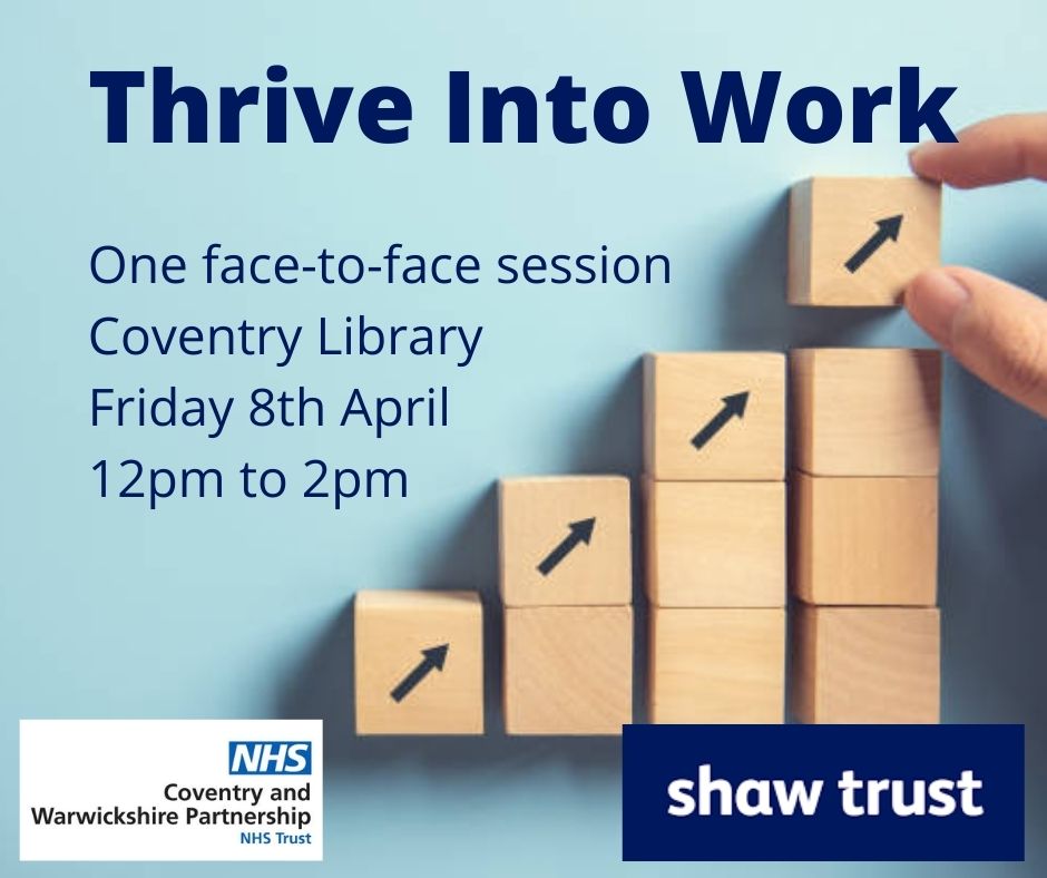 RecoveryAcadem2's tweet photo. Thrive into Work with the 
@ShawTrust 's two hour session next Friday in Coventry Library 
#ThriveIntoWork https://t.co/pZbQ5Ycf54