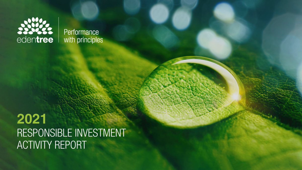 EdenTreeIM's tweet photo. #EdenTree’s latest annual Responsible Investment Activity Report is now available. Here, you will find a round-up of activity for 2021 and discover how we are putting ‘#PerformancewithPrinciples’ at the heart of everything we do. https://t.co/a1Vj9PiRbN

#ResponsibleInvesting https://t.co/bkU9G46fPk