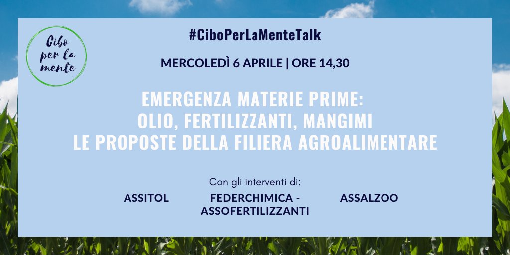CiboPer_LaMente's tweet photo. Mercoledì 6 aprile tornano i #CiboperlaMenteTalks!
Dalle 14,30 #Assitol, #Assalzoo e #Assofertilizzanti si confronteranno sulla crisi delle materie prime in #agricoltura e sulle possibili soluzioni per garantire gli approvvigionamenti.
Iscriviti al link: https://t.co/HWx75Mm6mK https://t.co/3jXEV9Mlrt