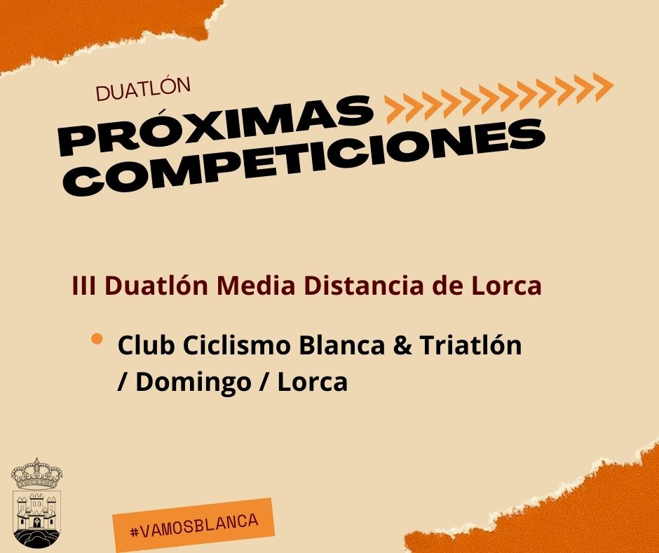 ⚽️🚵‍♂️INFORMACIÓN DEPORTIVA SEMANAL

📅 Próximas competiciones:

✅Duatlón con el Club de Ciclismo Blanca &amp; Triatlón

✅ Fútbol sala con <a href="/BlancaFS4/">Blanca F.S.</a> 

✅ Fútbol con <a href="/FCBlanca2021/">FÚTBOL CLUB BLANCA</a> 

¡Mucha suerte a todos los deportistas blanqueños!💪

#Deportes #blancacorazóndelvalle #Blancadeportes