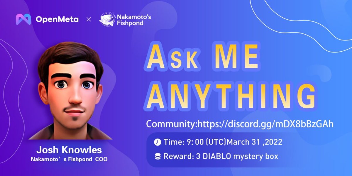 OpenMeta_NFT's tweet photo. ๐ Join our #AMA session with Nakamoto's Fishpond -@Nakamoto_fish and win #DIABLO Mystery Boxes๐
๐งโโ๏ธGuest: Mr.Josh Knowles
๐9:00 UTC | March 31, 2022
๐At: https://t.co/xtSXZs1SsX
#OpenMetaAMA #NakamotosFishpond https://t.co/THlGoqZTUq