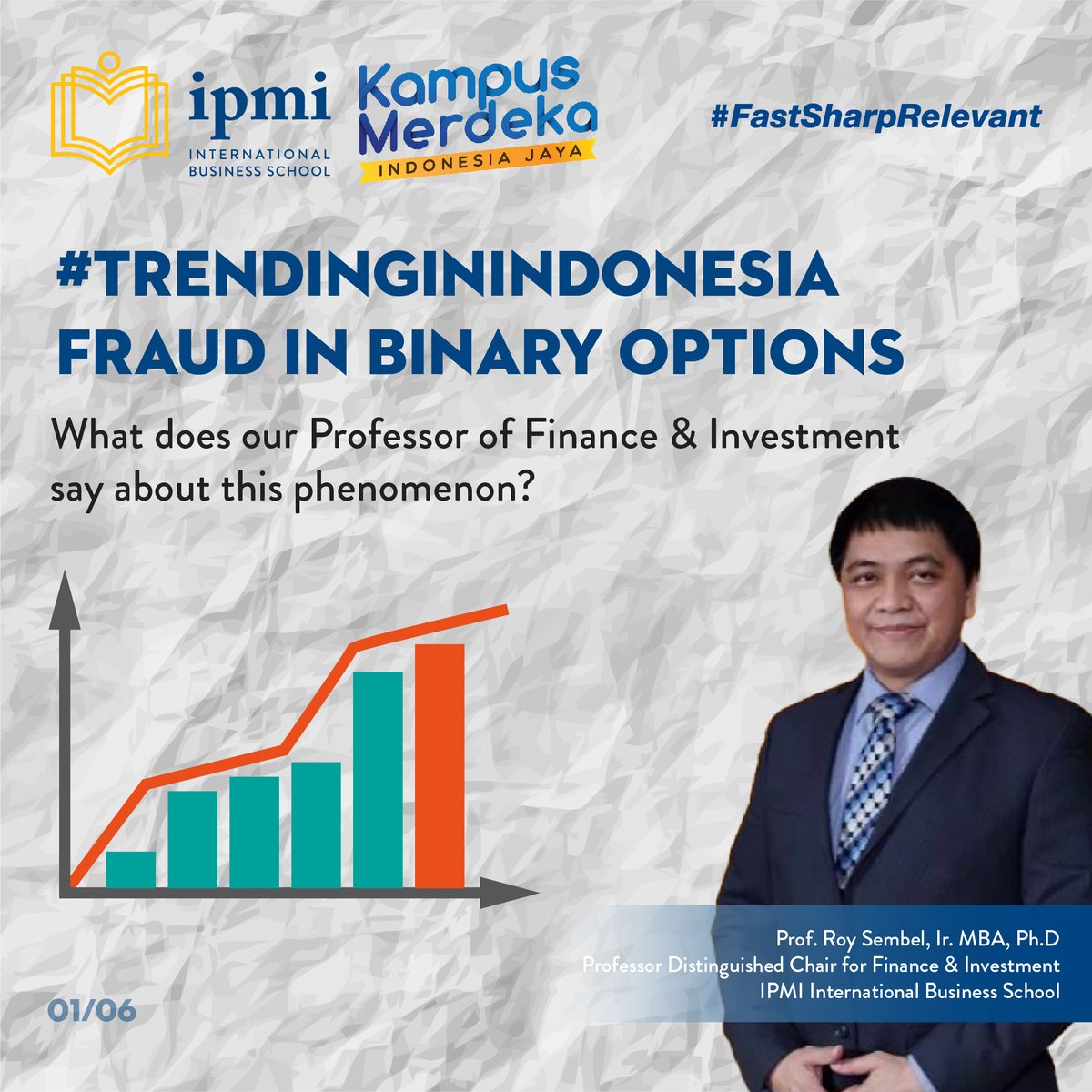 IPMI_Campus's tweet photo. #BinaryOptions frauds topic is still a piece of the trending news in Indonesia. In this special thread, our Professor of Finance & Investment, Prof. Roy Sembel, Ph.D. would like to share his point of view about this phenomenon.
#FastSharpRelevant #JadiInvestorCerdas https://t.co/3fAL0SpAhP