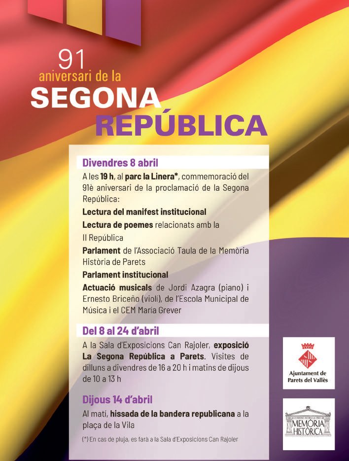 memoria_parets's tweet photo. 91è ANIVERSARI DE LA SEGONA REPÚBLICA #PARETS

Acte de commemoració de la II República
🗓️8 d'abril a les 19h
📍Parc de la Linera

Exposició "La II República a Parets" a Can Rajoler (8-24 d'abril) i hissada de la bandera republicana el 14 d'abril a la plaça de la Vila.

❤️💛💜 https://t.co/B5ktyGRg1Z