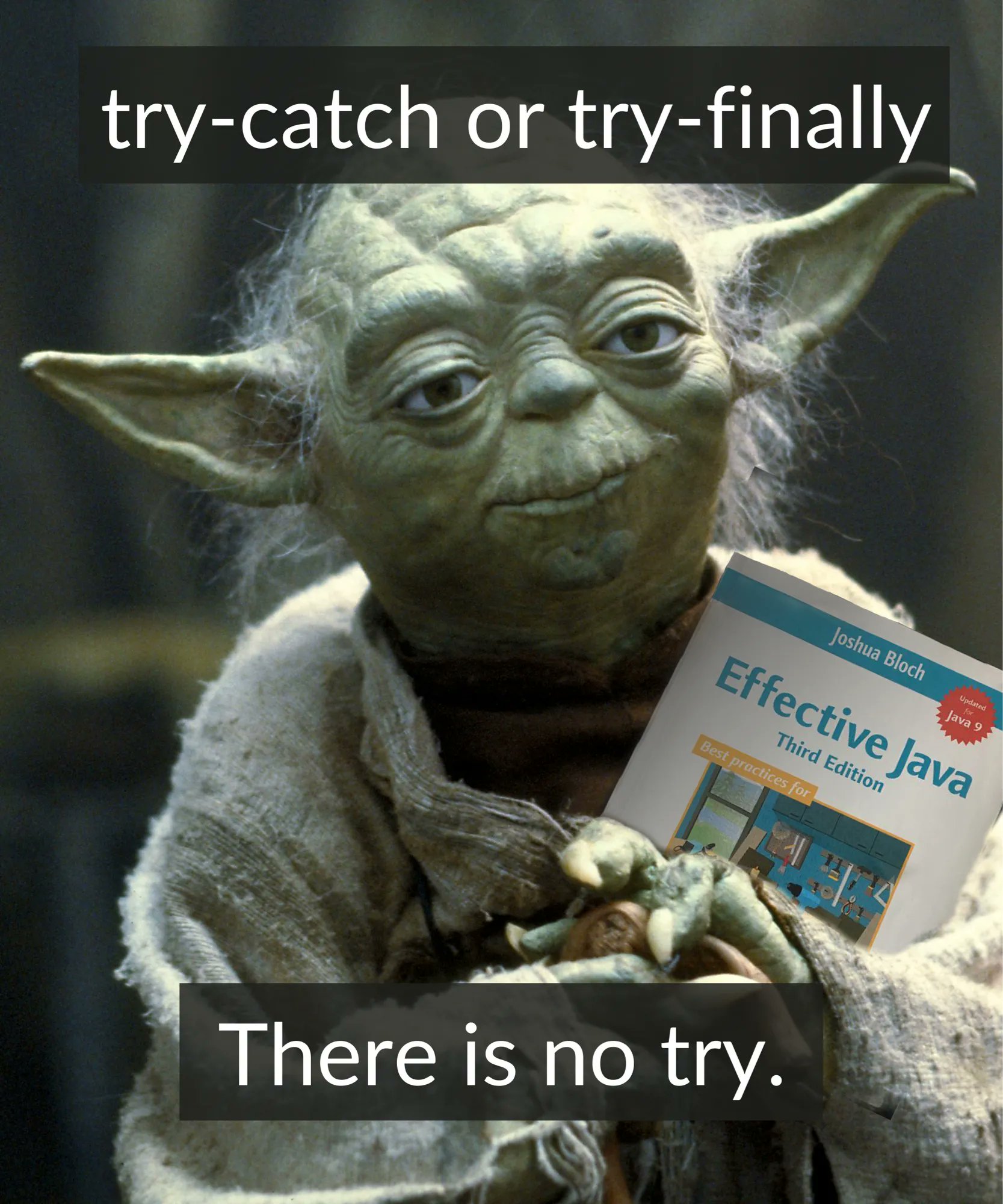 Java Code Daily on Twitter: "Master Yoda is wise in the ways of Java  exception handling. <(-_-)> https://t.co/5k5vPh9URm" / Twitter