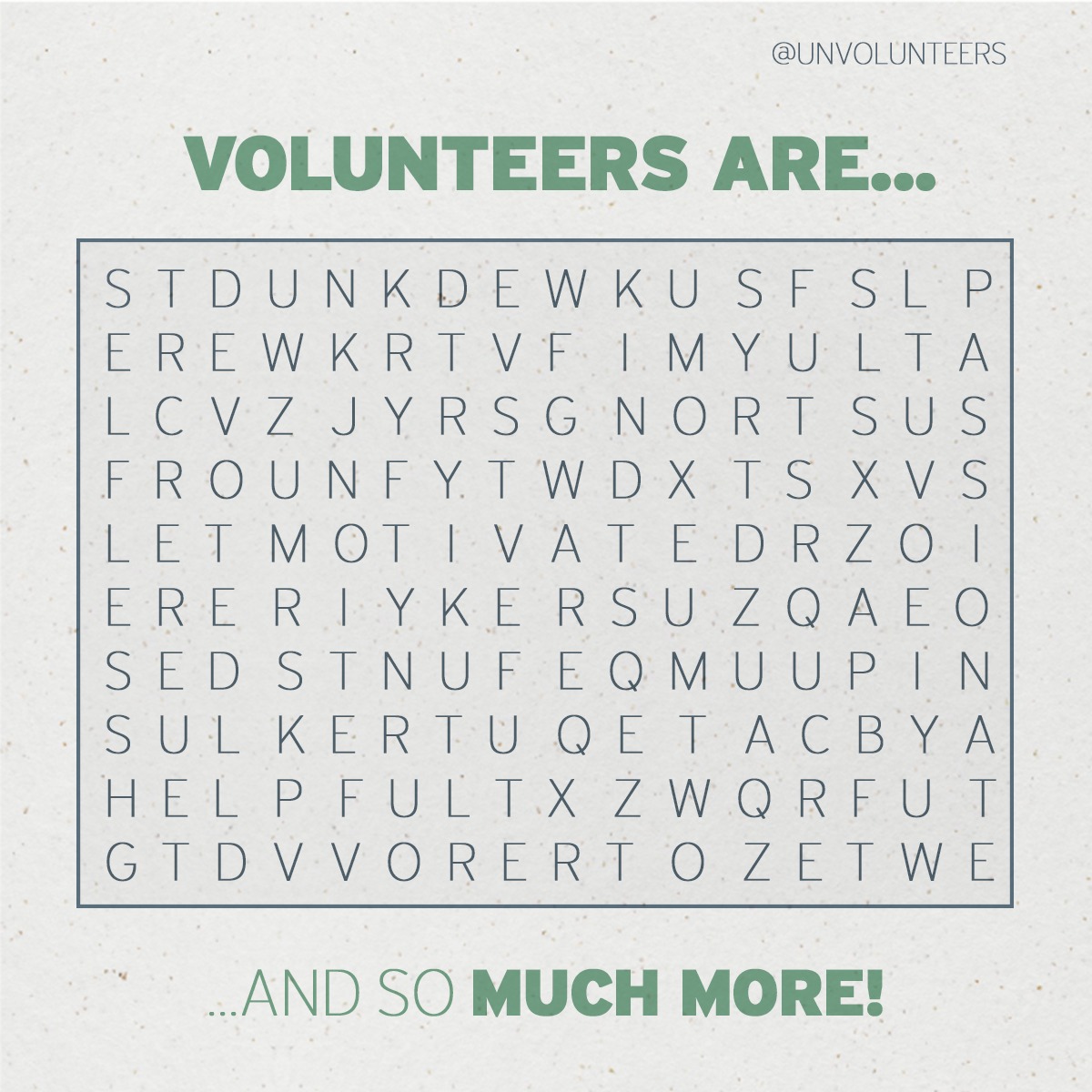 UNVolunteers's tweet photo. There are many more, but can you find the 9️⃣ words below that describe a #volunteer? 

Comment to let us know the first word you find! ⬇️ https://t.co/mQgKn5QTqk