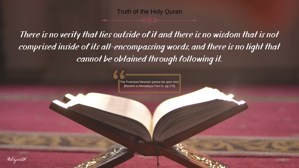LajnaUK's tweet photo. As we get closer to the blessed month of #Ramadan, let us reflect a little more on the beautiful words of the #PromisedMessiah, peace be on him, extolling the excellences of the #HolyQuran https://t.co/BDsZiPBXil