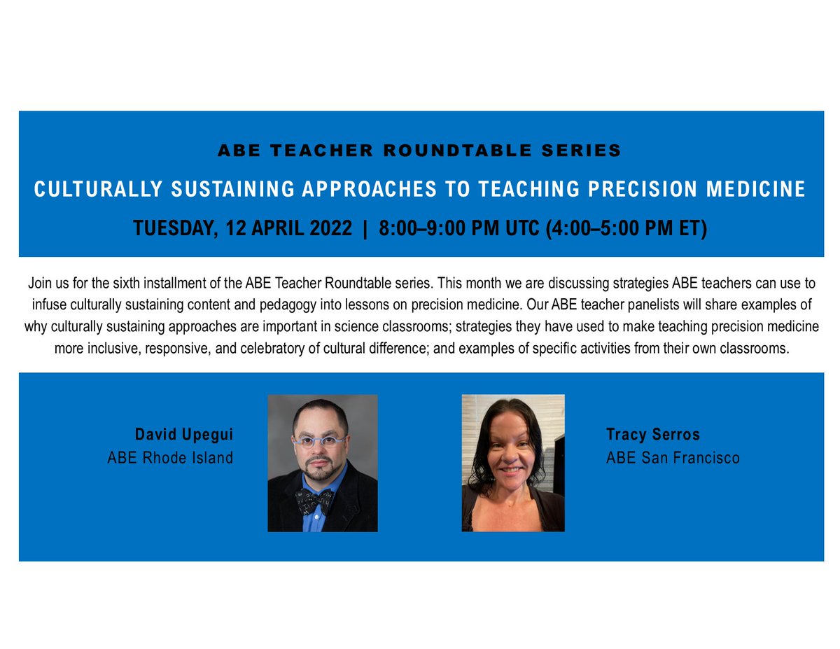 #ABE teachers! Are you looking for culturally sustaining approaches to teaching precision medicine? Join our 12 April roundtable to learn more from ABE Master Teachers <a href="/upeguijara/">David Upegui, PAEMST</a> and @abe_SF Tracy Serros. Register: ow.ly/hqcN50IotiO