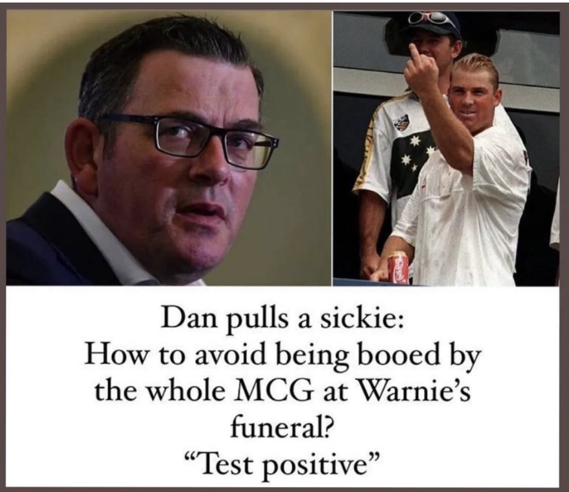 sackdanandrews's tweet photo. Warnie to @DanielAndrewsMP before, during and in the afterlife! #ripshane #sackdanandrews https://t.co/TQUzbCprBt